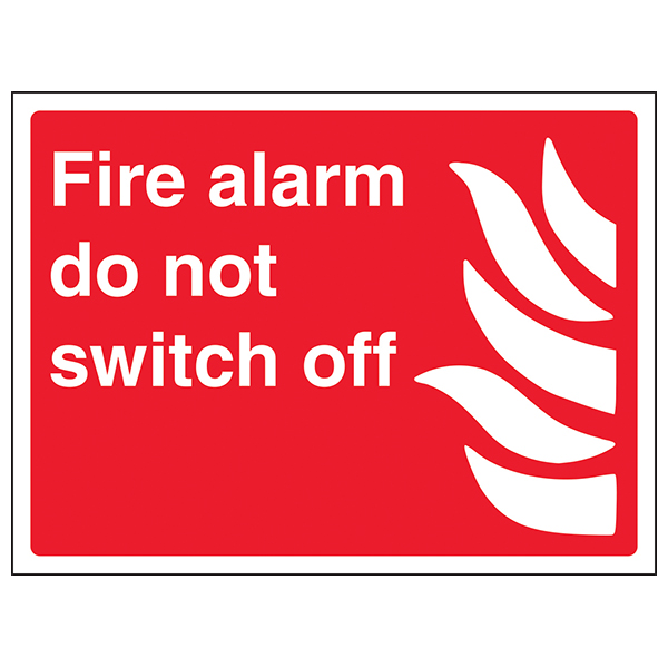 Fire Alarm Do Not Switch Off Safety Sign For Workplaces