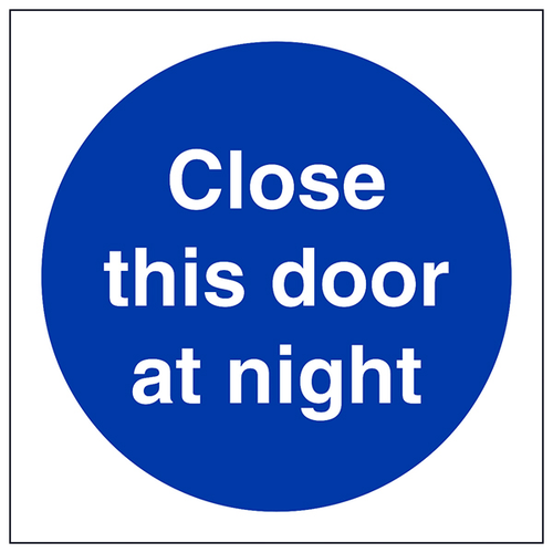 Close This Door At Night Safety Sign For Businesses