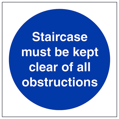 Staircase Must Be Kept Clear Safety Sign For Businesses