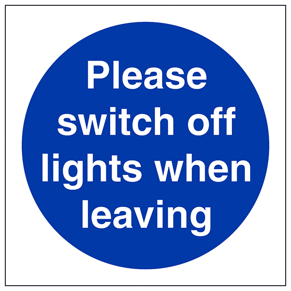 Please Switch Off Lights Safety Sign Fire Safety For Office