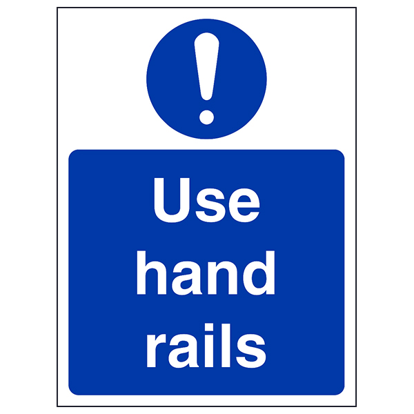 Use Hand Rails Safety Sign Essential Fire Compliance