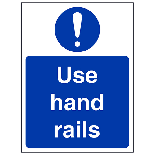 Use Hand Rails Safety Sign Essential Fire Compliance