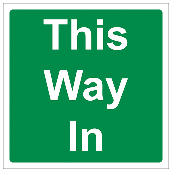 This Way In Safety Sign Emergency Door Guidance For Staff