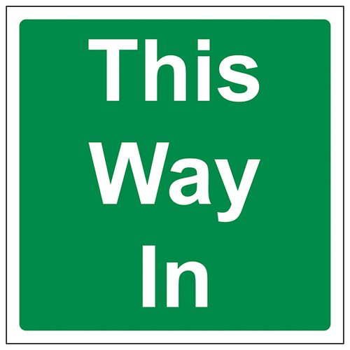 This Way In Safety Sign Emergency Door Guidance For Staff
