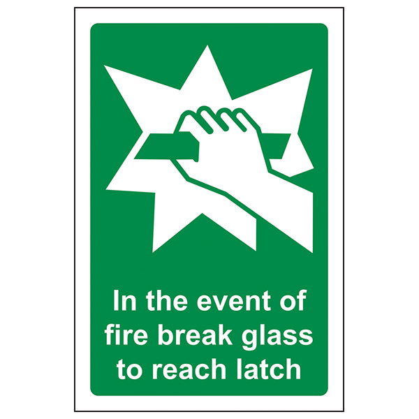 Break Glass To Reach Latch Safety Sign Workplace Access