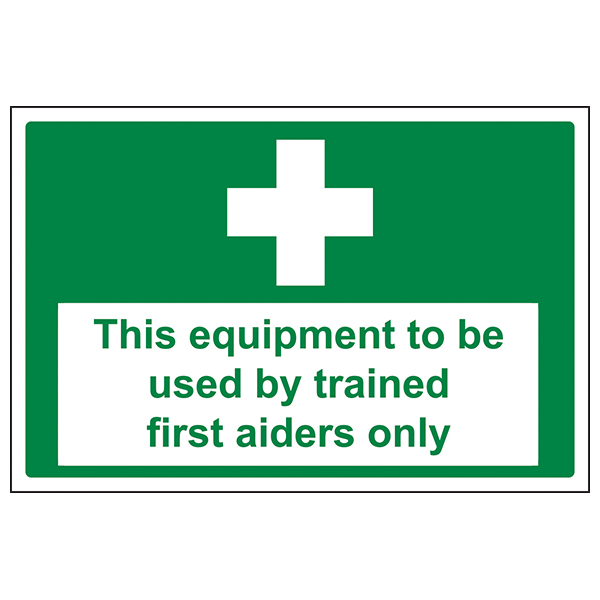 First Aider Only Equipment Safety Sign Clear Access