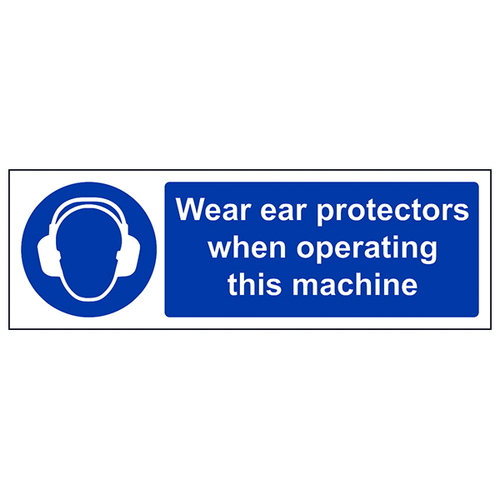 Wear Ear Protectors Safety Sign EN ISO Compliant Staff