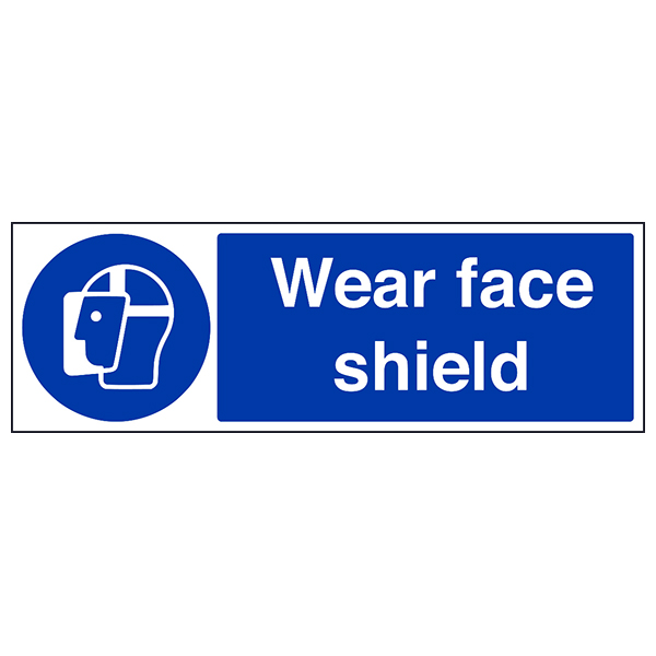 Wear Face Shield Safety Sign Compliant Durable Workers