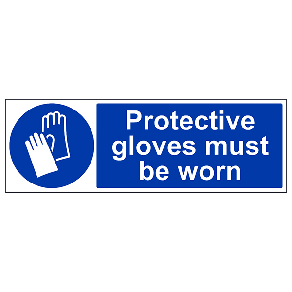 Protective Gloves Must Be Worn Safety Sign Workplace