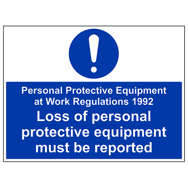 PPE Work Regulations 1992 Safety Sign Large For Sites