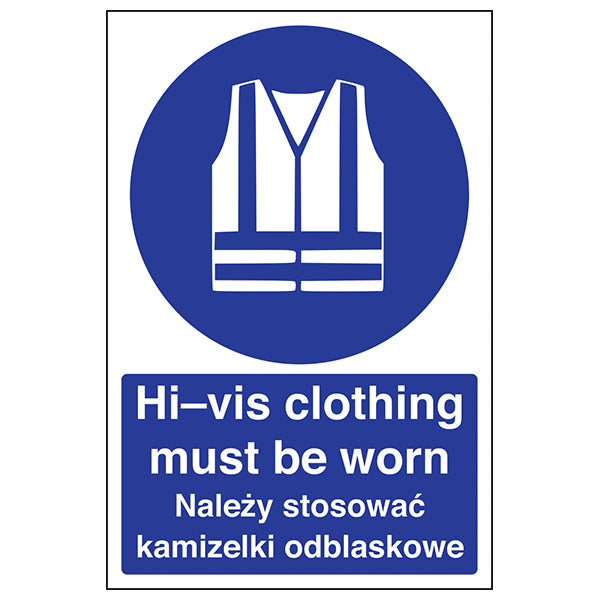 Hi Vis Clothing Must Be Worn Safety Sign Bilingual For Team
