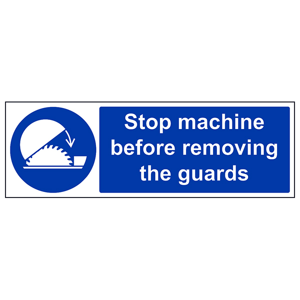 Stop Machine Before Removing Guards Safety Sign Workplace