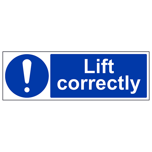 Lift Correctly Safety Sign Essential Workplace Compliant