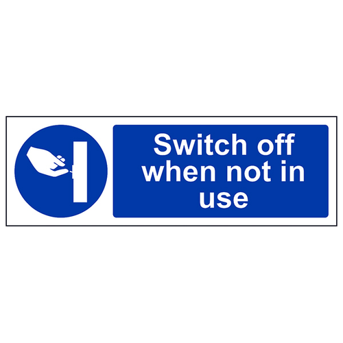 Switch Off When Not In Use Safety Sign Workplace Compliant