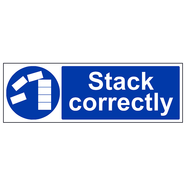 Stack Correctly Safety Sign Clear Durable Workplace