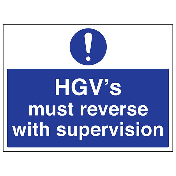 HGVs Must Reverse With Supervision Safety Sign ISO7010