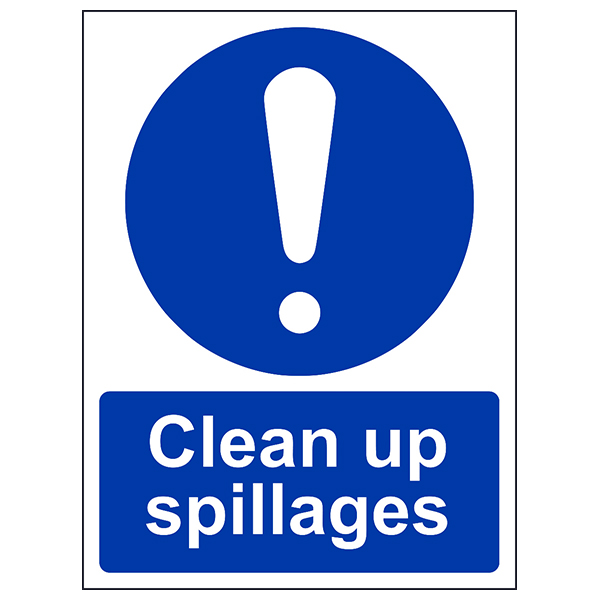 Clean Up Spillages Safety Sign Essential Hygiene For Staff