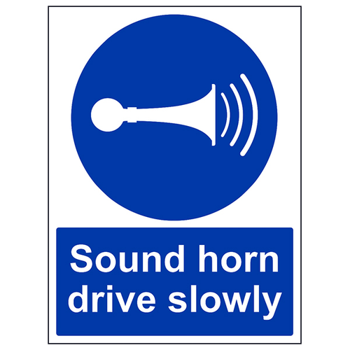 Sound Your Horn Drive Slowly Safety Sign For Forklift Areas