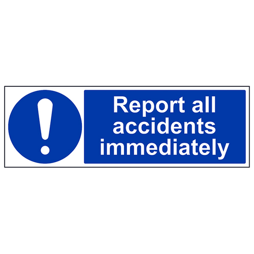 Report All Accidents Immediately Safety Sign For Workplace