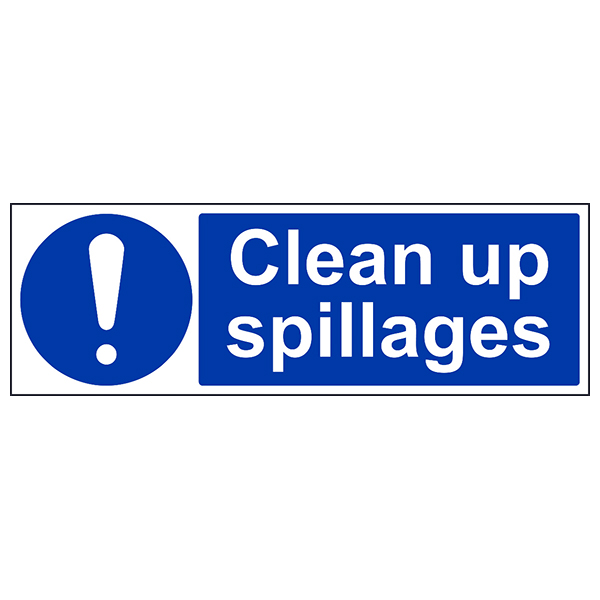 Clean Up Spillages Safety Sign Hygiene Control For Staff