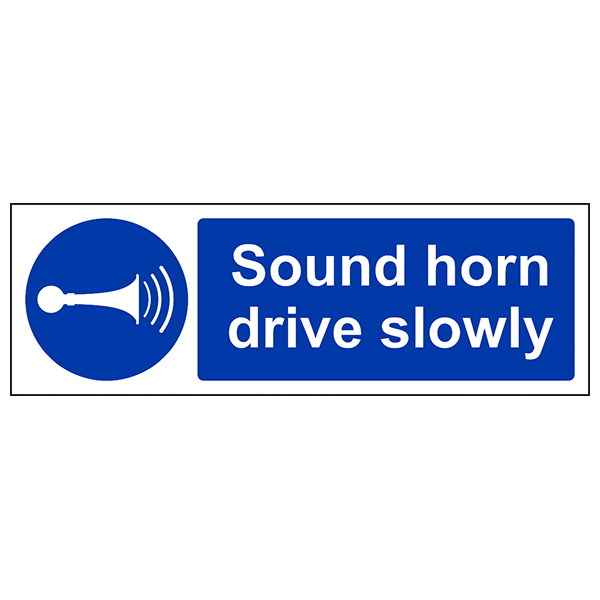 Sound Your Horn Drive Slowly Safety Sign For Forklift