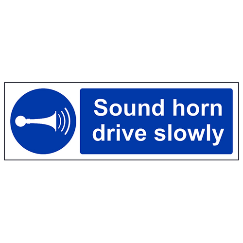 Sound Your Horn Drive Slowly Safety Sign For Forklift