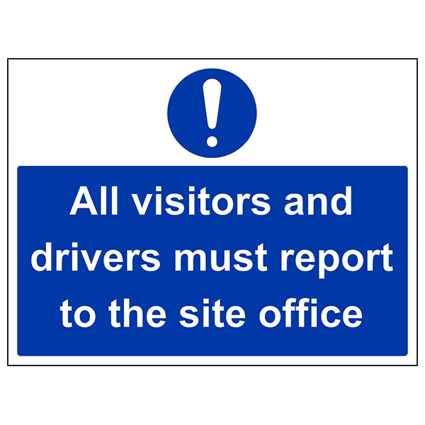 Demolition Site Visitors Report To Office Safety Sign
