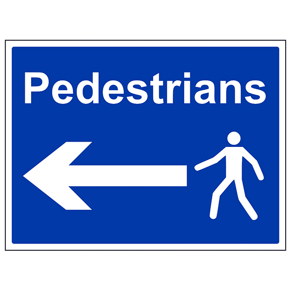 Pedestrians Arrow Left Safety Sign Large Workplace Guide