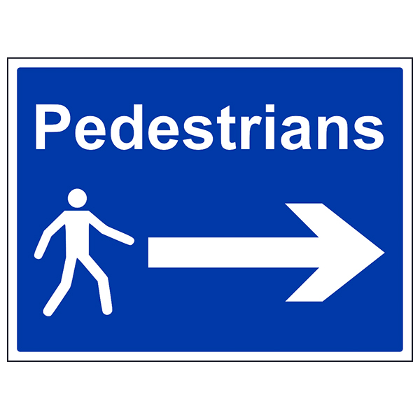 Pedestrians Arrow Right Safety Sign Large Workplace Durable