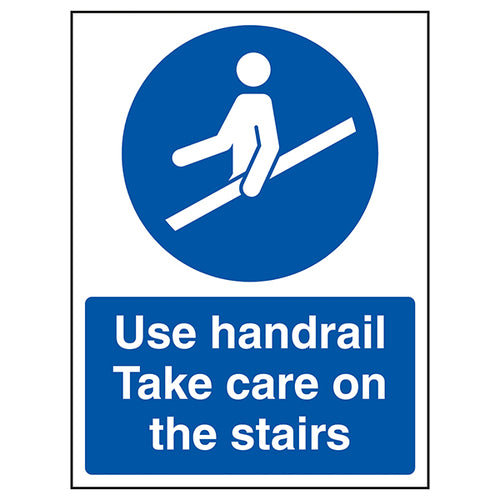 Handrail Safety Sign Take Care On The Stairs For Staff