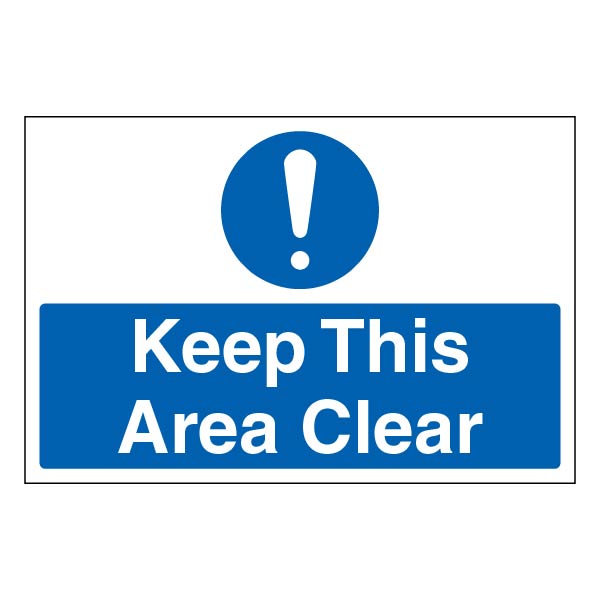 Keep This Area Clear Safety Sign Large Compliant Workplace