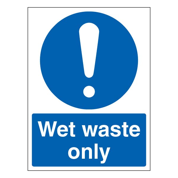 Wet Waste Only Safety Sign Durable Workplace Guide Staff