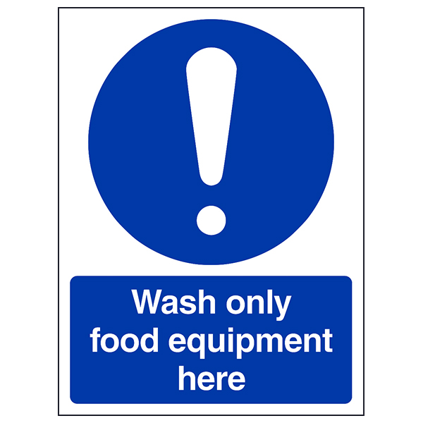 Wash Only Equipment Here Safety Sign Kitchen Staff Guide