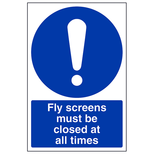 Fly Screens Must Be Closed Safety Sign Compliant Staff
