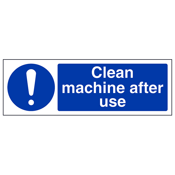 Clean Machine After Use Safety Sign EN ISO 7010 For Staff