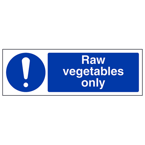 Raw Vegetables Only Safety Sign Compliant For Kitchen Staff