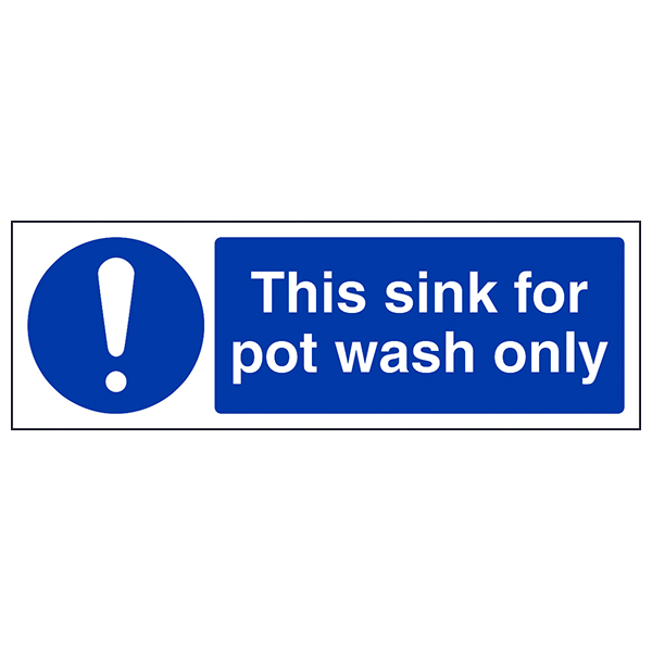 Pot Wash Only Safety Sign Kitchen Compliance Notice Staff