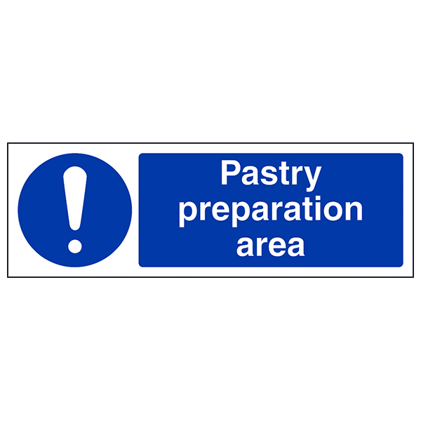 Pastry Preparation Area Safety Sign Complies For Kitchen Staff