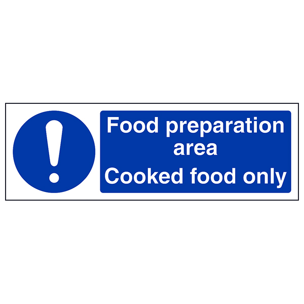Food Preparation Area Cooked Food Only Kitchen Safety Sign