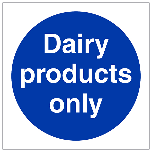 Dairy Products Only Safety Sign Compliant Kitchen Staff