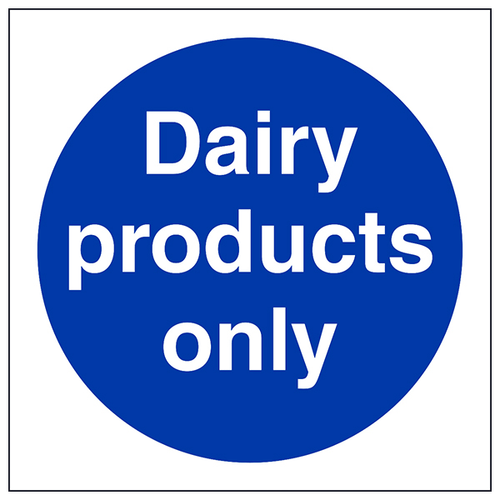 Dairy Products Only Safety Sign Compliant Kitchen Staff