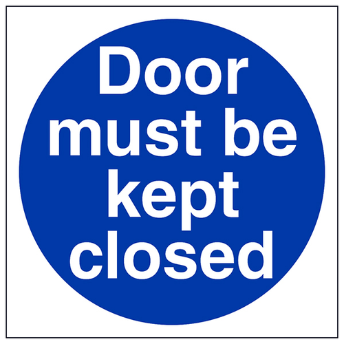Door Must Be Kept Closed Safety Sign Essential For Kitchen