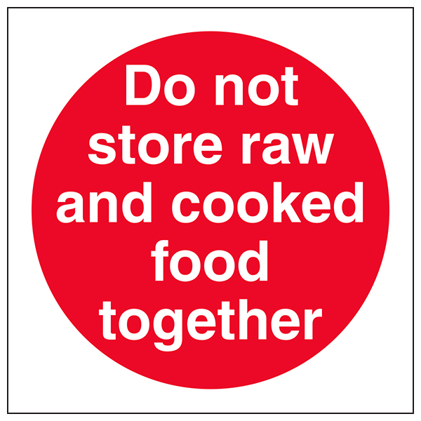 Do Not Store Raw And Cooked Food Safety Sign Kitchen Staff