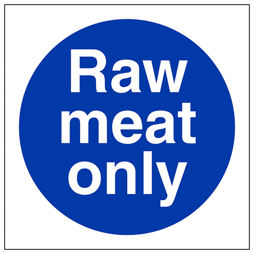 Raw Meat Only Safety Sign EN ISO Compliant Staff Pro