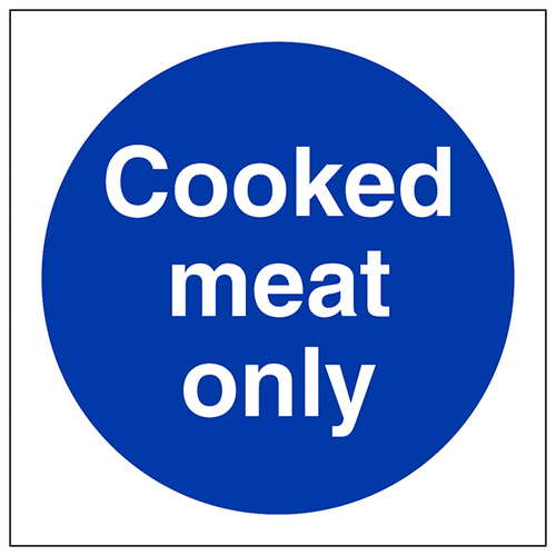 Cooked Meat Only Certified Safety Sign For Kitchen Staff