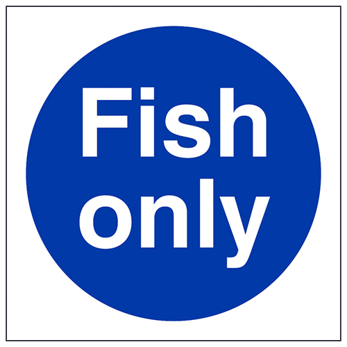 Fish Only Safety Sign Essential Hygiene For Kitchens