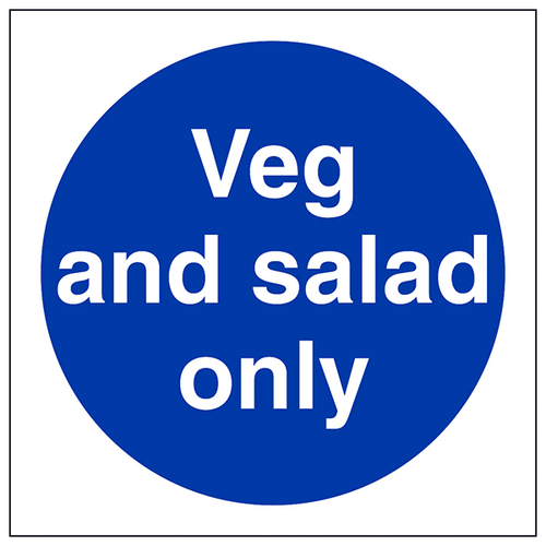 Veg And Salad Only Safety Sign Kitchen Staff Compliant