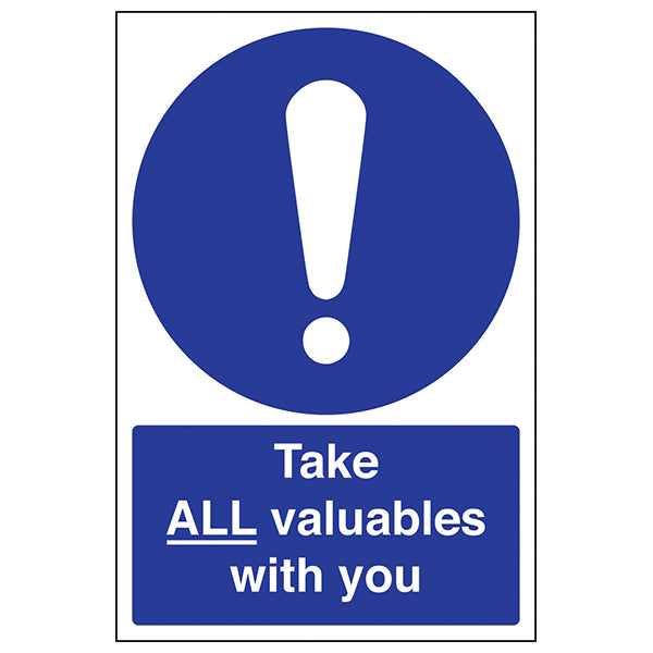 Take All Valuables With You Safety Sign Durable For Schools