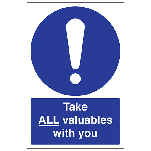 Take All Valuables With You Safety Sign Durable For Schools