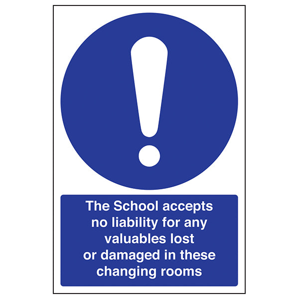 School No Liability For Valuables Safety Sign For Schools